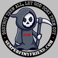 A sticker with a cartoon skull character in a black hooded cloak holding a large scythe, with the text 'DESTROY THEM ALL, LET GOD SORT THEM OUT' and the website 'SFMF.COM'.